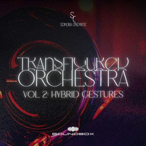 Transfigured Orchestra Vol 2: Hybrid Gestures - Soundbox Pack